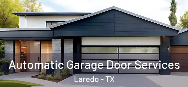  Automatic Garage Door Services Laredo - TX