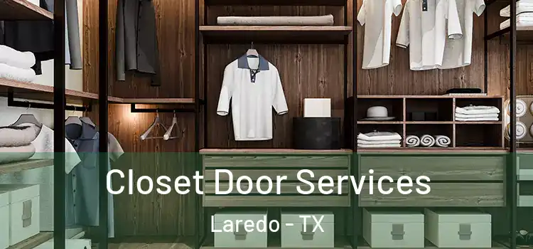 Closet Door Services Laredo - TX