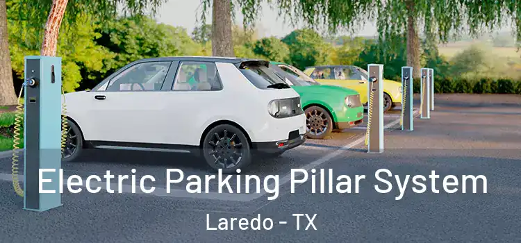 Electric Parking Pillar System Laredo - TX