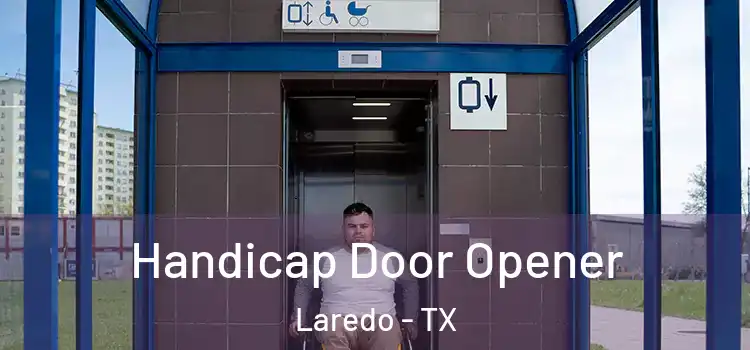  Handicap Door Opener Laredo - TX