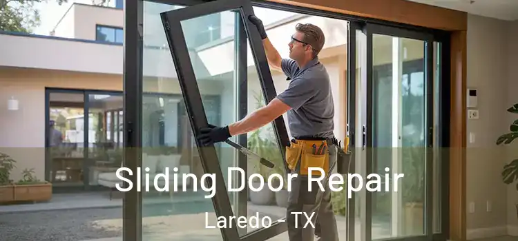 Sliding Door Repair Laredo - TX