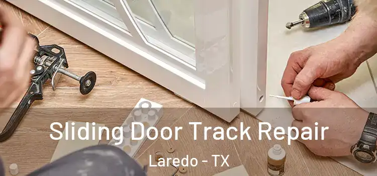  Sliding Door Track Repair Laredo - TX